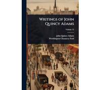 Writings of John Quincy Adams