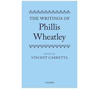 Writings Of Phillis Wheatley
