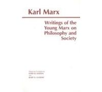 Writings of the Young Marx on Philosophy and Society Karl Marx, Kurt H. Guddat, Loyd David Easton (Auteur)