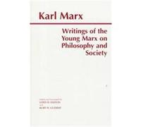 Writings of the Young Marx on Philosophy and Society Karl Marx, Kurt H. Guddat, Loyd David Easton (Auteur)