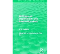 Writings On Imperialism And Internationalism (Routledge Revivals)