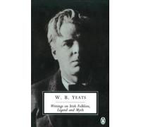 Writings on Irish Folklore, Legend and Myth (Penguin Modern Classics) NEUF