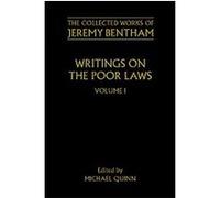 Writings on the Poor Laws, Collected Works of Jeremy Bentham Jeremy Bentham, Michael Quinn (Auteur)
