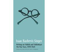 Writings On Yiddish And Yiddishkayt: The War Years, 1939-1945