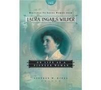 Writings to Young Women from Laura Ingalls Wilder Volume Two by Laura Ingalls Wilder Laura Ingalls Wilder (Auteur)