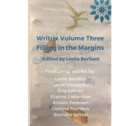 Writrix Volume Three: Filling in the Margins