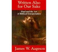 Written Also for Our Sake James W. Aageson (Auteur)