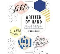 Written by Hand: An Introduction to the Art of Beautiful Handwriting - [Version Originale] Inconnu (Auteur)