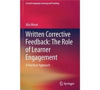 Written Corrective Feedback The Role of Learner Engagement - Alia Moser - Springer Nature Switzerland AG - Livre en Anglais - Paperback Alia MoserAlia Moser (Auteur)
