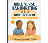 Written For Me Handwriting Practice with Scripture - Print Edition: 45 Lessons to Learn Print Handwriting and Hide God’s Word in Your Heart (Grades K-3)