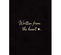 Written from the heart: A Personal Diary of Thoughts and Memories