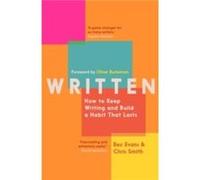 Written: How to Keep Writing and Build a Habit That Lasts
