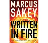 Written in Fire (The Brilliance Trilogy) - [Version Originale] Inconnu (Auteur)