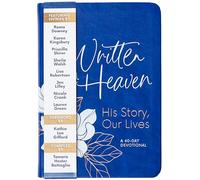 Written in Heaven: His Story, Our Lives (a 40-Day Devotional)
