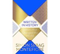 Written in History: Letters that Changed the World