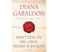 Written in My Own Heart's Blood: A Novel