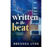 Written in the Beat: An Instalove, Accidental Pregnancy Rock Star Romance