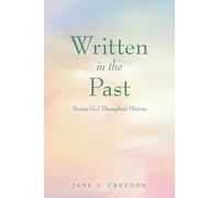 Written in the Past: Seeing God Throughout History