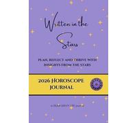Written in the Stars - 2026 Horoscope Journal | Daily Zodiac Predictions, Astrology Planner & Numerology Guide | 180 Pages, 5.5” x 8.5” | Astrology Gift for Cosmic Living