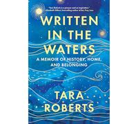 Written in the Waters – A Memoir of History, Home, and Belonging – National Geographic