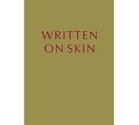 Written on Skin (Cased Edition) - [Version Originale] Inconnu (Auteur)