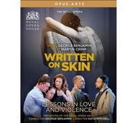 George Benjamin : Written on Skin - Lessons in Love and Violence. Purves, Hannigan, Metha, Degout, Benjamin, Mitchell. [Blu-ray]