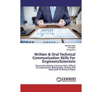 Written & Oral Technical Communication Skills For Engineers/Scientists