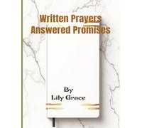 Written Prayers Answered Promises