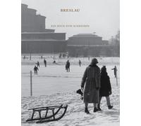 Wrocław. Un livre à écrire / Breslau. Ein buch zum schreiben. Un livre à écrire