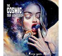 Cosmic Trip Advisors - Wrong Again Albert, Same…But Different