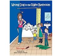 Wrong Dog In The Right Bathroom