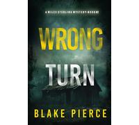 Wrong Turn (A Miles Sterling FBI Suspense Thriller-Book Two) - Blake Pierce - Blake Pierce - ebook (ePub) - Livre