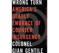Wrong Turn by Colonel Gian Gentile Gian P Gentile (Auteur)