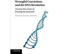 Wrongful Convictions and the DNA Revolution: Twenty-Five Years of Freeing the Innocent - [Version Originale] Inconnu (Auteur)