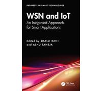 Wsn and Iot: An Integrated Approach for Smart Applications