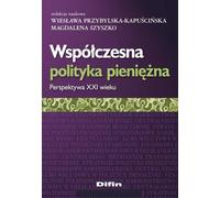 Współczesna polityka pieniężna - (manuels d'enseignement supérieur, d'économie et de business en polonais)