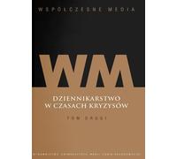 Współczesne media Dziennikarstwo w czasach kryzysów Volume 2 (Buch auf Polnisch)