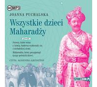 Wszystkie dzieci Maharaja - Joanna Puchalska (Hörbuch auf Polnisch)