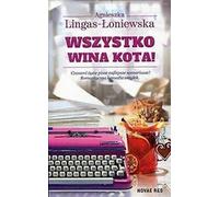 Wszystko wina kota de Lingas-Loniewska, Agnieszka Book