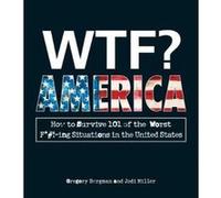 WTF? America - [Version Originale] Gregory Bergman, Jodi Miller (Auteur)