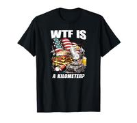 WTF Is A Kilometer? Funny USA Freedom, Independence, 'Murica T-Shirt