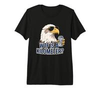 WTF is A Kilometer Patriotic Eagle Humour T-Shirt Haut de Gamme
