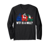 WTF is A Mile Funny Kilometer Gang Europe Canada Mexique Manche Longue