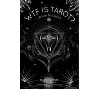 Wtf Is Tarot?