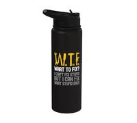 WTF What To Fix I can't fix stupid but I can fix what stupid Stainless Steel Insulated Water Bottle