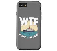 WTF Where's The Ferry Funny Summer Island Voyage Sea Humour Coque pour iPhone SE (2020) / 7 / 8