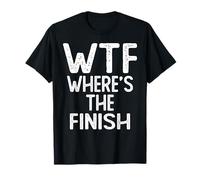 WTF Where's The Finish Tapis de Course à Pied Amusant T-Shirt