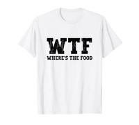 WTF Where's The Food | Funny Food lovers i love food T-Shirt