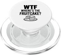 WTF Where's The Fruitcake ? Humour hilarant des fêtes PopSockets PopGrip pour MagSafe