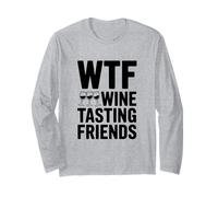 WTF Wine Tasting Friends Funny Wine Lover Manche Longue